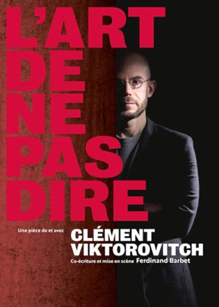 Clément Viktorovitch "L'art de ne pas dire"